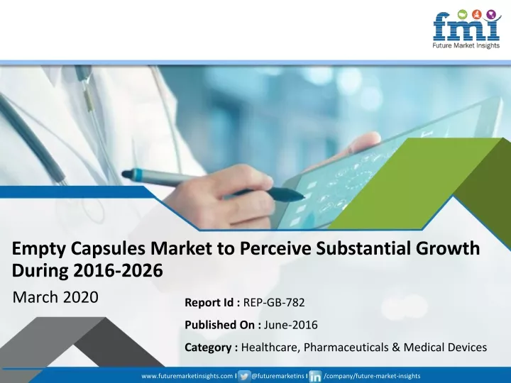 empty capsules market to perceive substantial