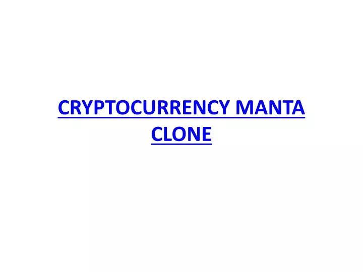 cryptocurrency manta clone