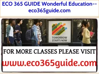 ECO 365 GUIDE Wonderful Education--eco365guide.com