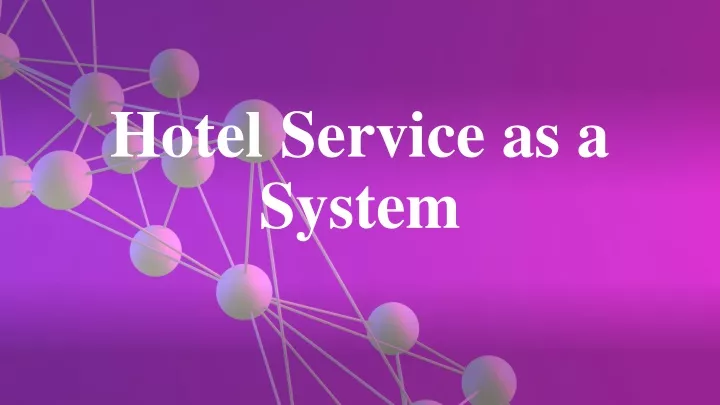 hotel service as a system