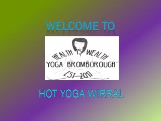 Yoga Bromborough | Health Is Wealth- Wirral bromborough yoga
