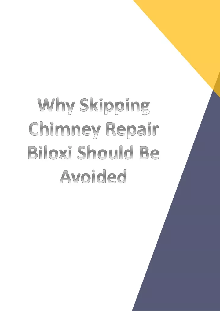 why skipping chimney repair biloxi should