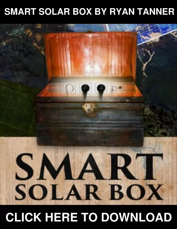 smart solar box by ryan tanner