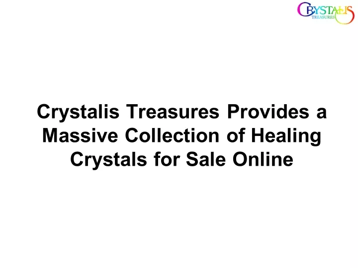 crystalis treasures provides a massive collection