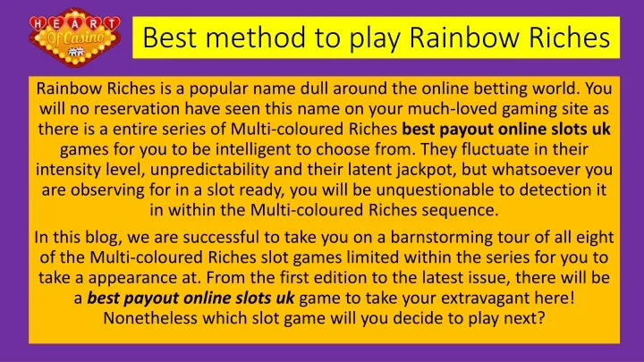 best method to play rainbow riches