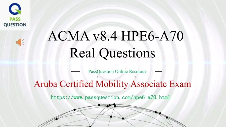 acma v8 4 hpe6 a70 real questions