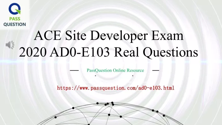 ace site developer exam 2020 ad0 e103 real