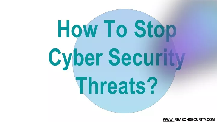 how to stop cyber security threats