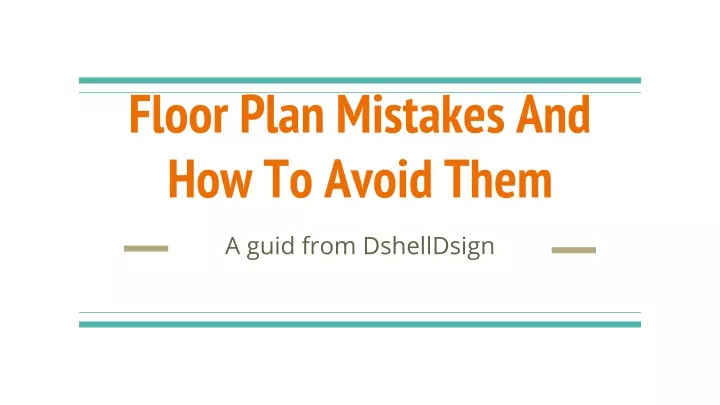 floor plan mistakes and how to avoid them