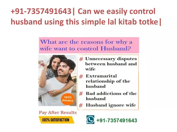 91 7357491643 can we easily control husband using this simple lal kitab totke