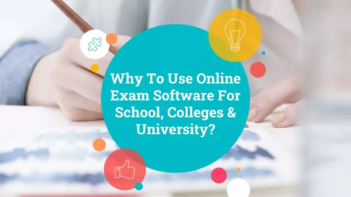 why to use online exam software for school colleges university