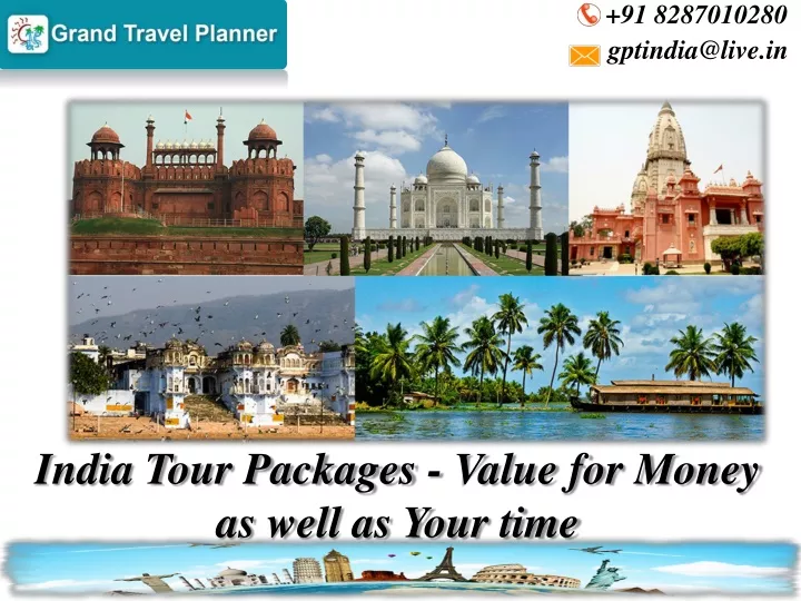 india tour packages value for money as well as your time
