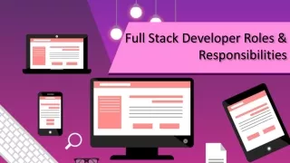 Full stack developer roles & responsibilities