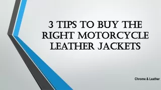 3 Tips To Buy The Right Motorcycle Leather Jackets