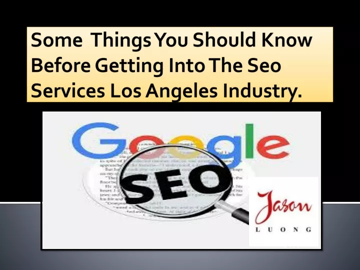 some things you should know before getting into the seo services los angeles industry