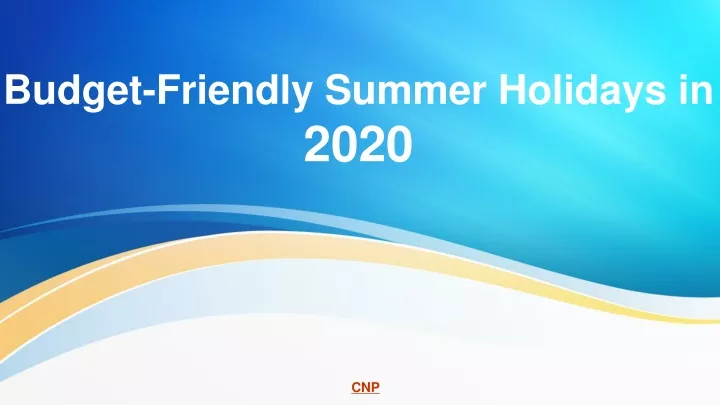 budget friendly summer holidays in 2020