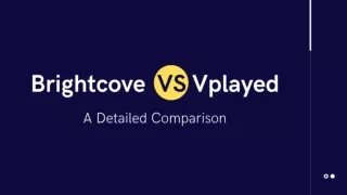 Brightcove vs Vplayed: The Ultimate Video Platform Comparison