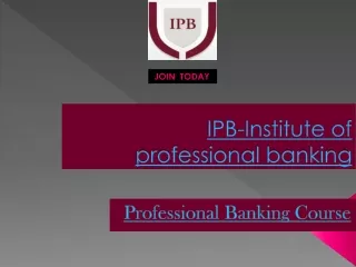 Institute of Professional Banking - North India's No.1 Banking Training Institute