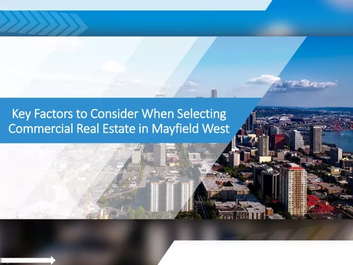 key factors to consider when selecting commercial real estate in mayfield west
