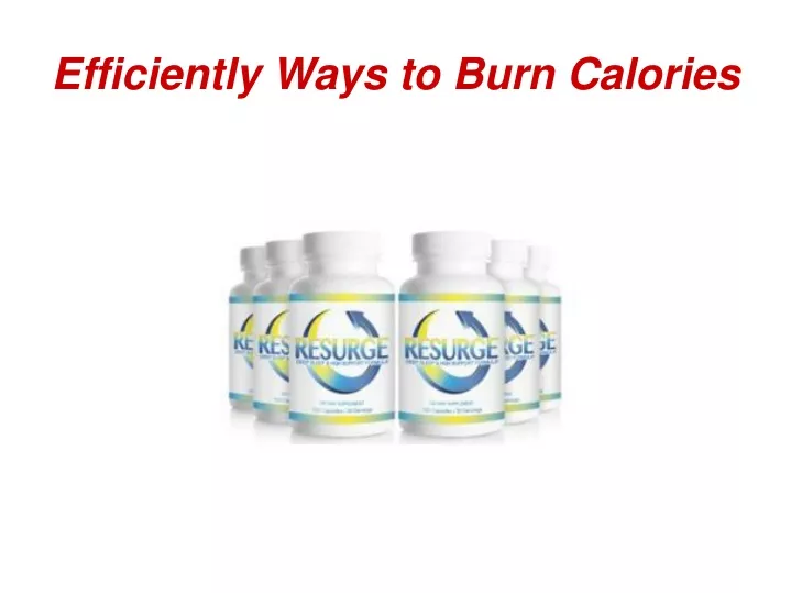 efficiently ways to burn calories