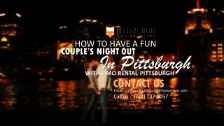 How to Have A Fun Couple’s Night Out in Pittsburgh with Car Service Pittsburgh