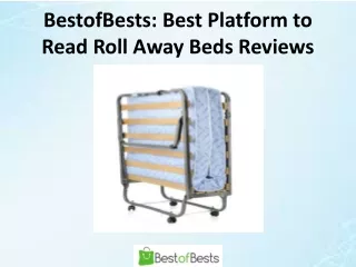 BestofBests: Best Platform to Read Roll Away Beds Reviews