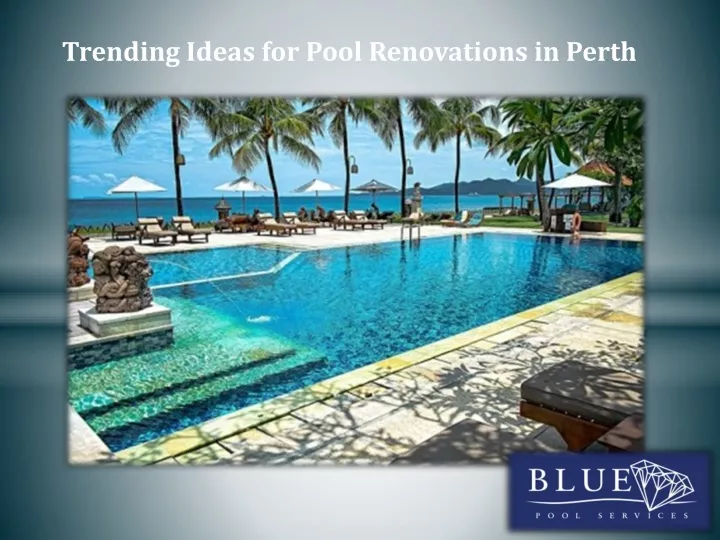 trending ideas for pool renovations in perth
