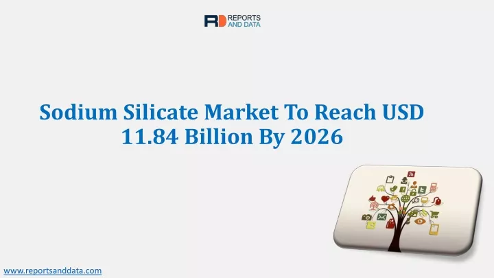 sodium silicate market to reach usd 11 84 billion