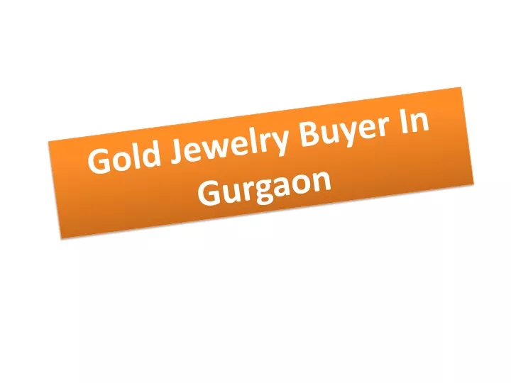 gold jewelry buyer in gurgaon