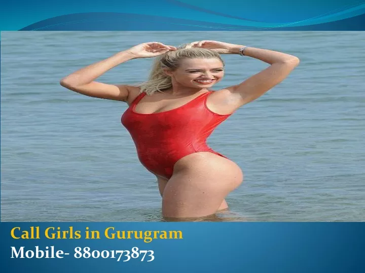 call girls in gurugram mobile 8800173873