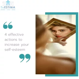 4 Effective Actions to Increase your Self-Esteem