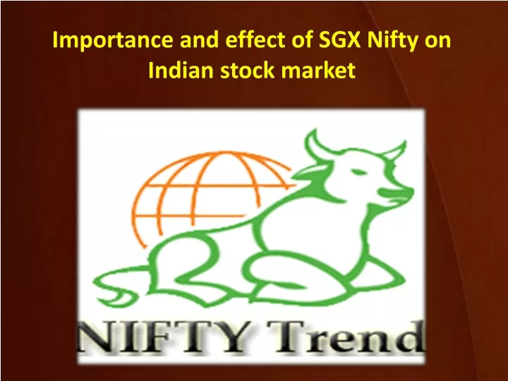 importance and effect of sgx nifty on indian