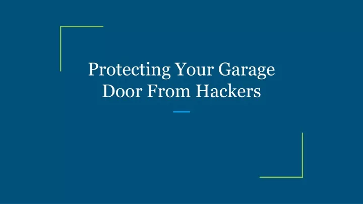 protecting your garage door from hackers