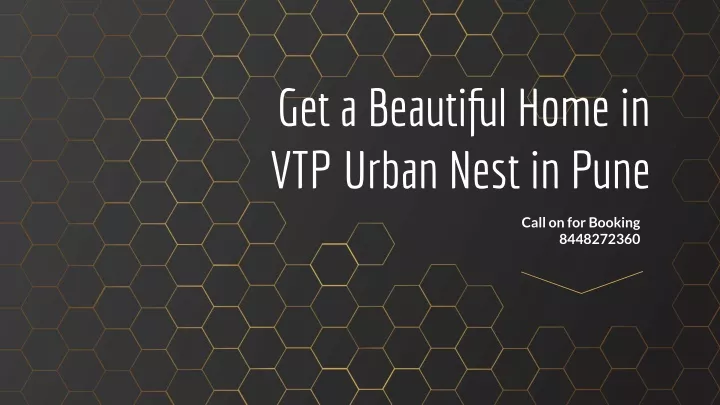 get a beautiful home in vtp urban nest in pune