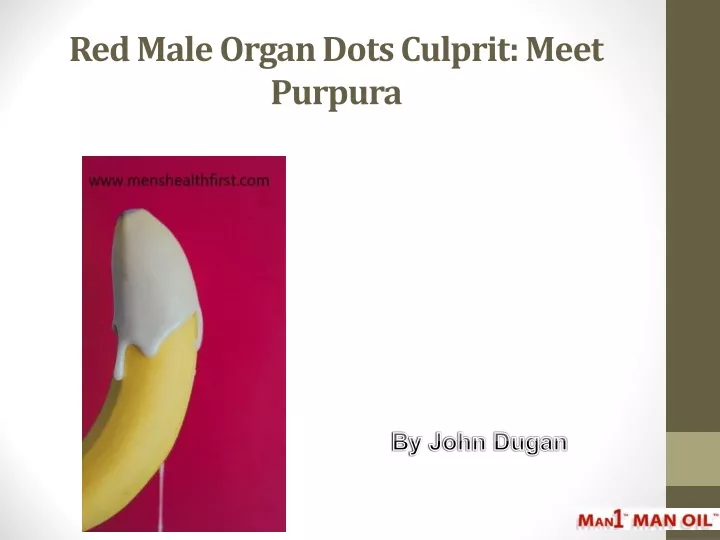 red male organ dots culprit meet purpura