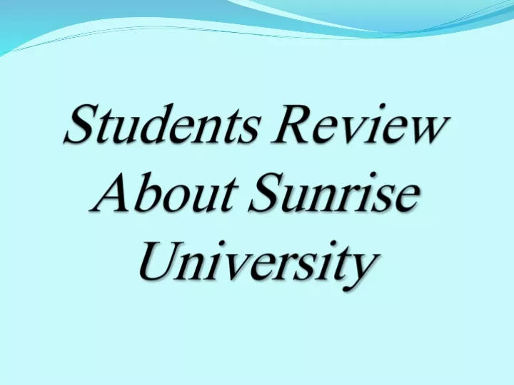 students review a bout sunrise university