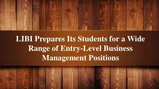 LIBI Prepares Its Students for a Wide Range of Entry-Level Business Management Positions