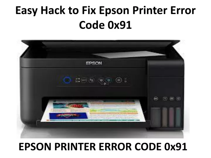 easy hack to fix epson printer error code 0x91