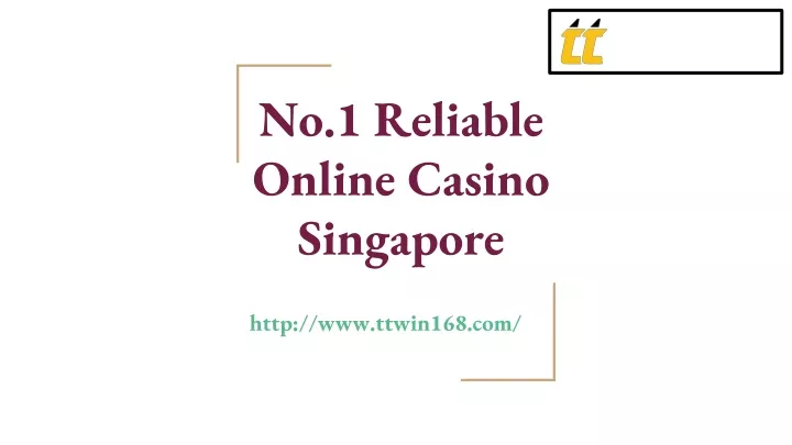 no 1 reliable online casino singapore