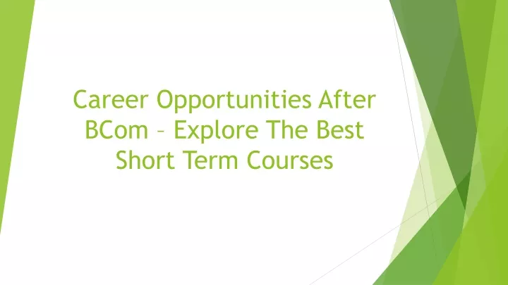 career opportunities after bcom explore the best short term courses