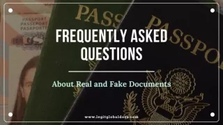 Common Frequently Asked Questions about Real and Fake Documents