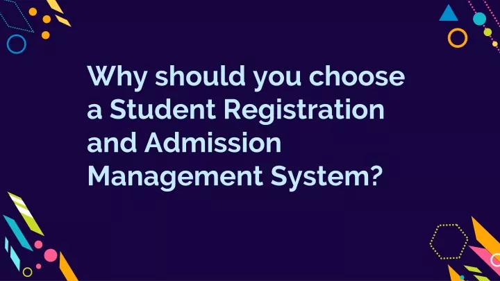 why should you choose a student registration
