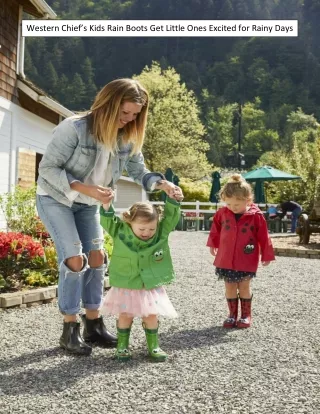 Western Chief’s Kids Rain Boots Get Little Ones Excited for Rainy Days