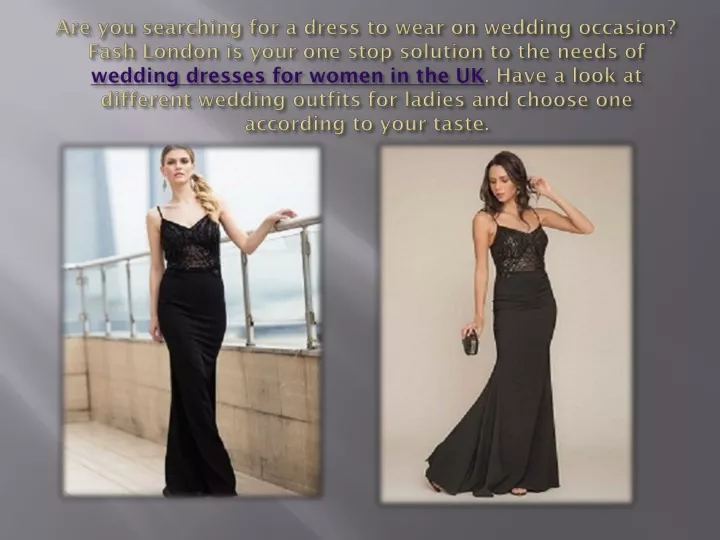 are you searching for a dress to wear on wedding
