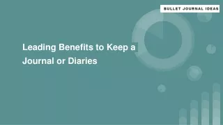 Leading Benefits to Keep a Journal or Diaries