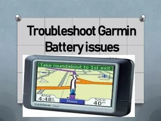 Troubleshoot Garmin Battery Issues | Feel Free to Contact US