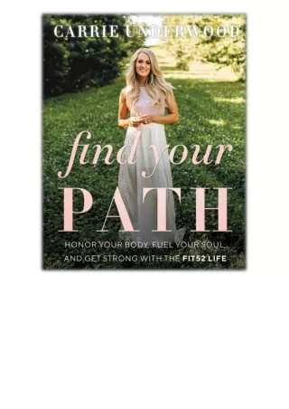 [PDF EPUB] Find Your Path By Carrie Underwood Free Download
