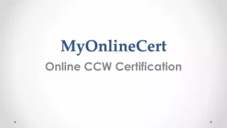 MyOnline Cert - Online CCW Certification provides online training and documentation required to obtain your concealed ca