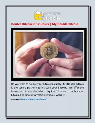 Double Bitcoin in 12 Hours | My Double Bitcoin