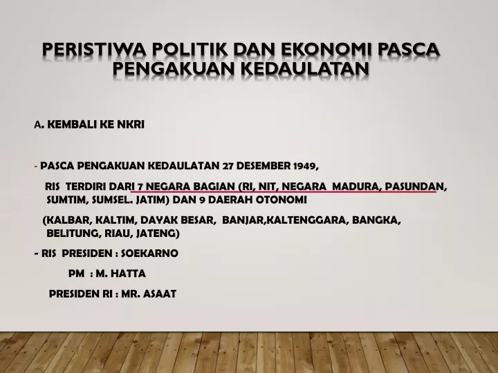 peristiwa politik dan ekonomi pasca pengakuan kedaulatan